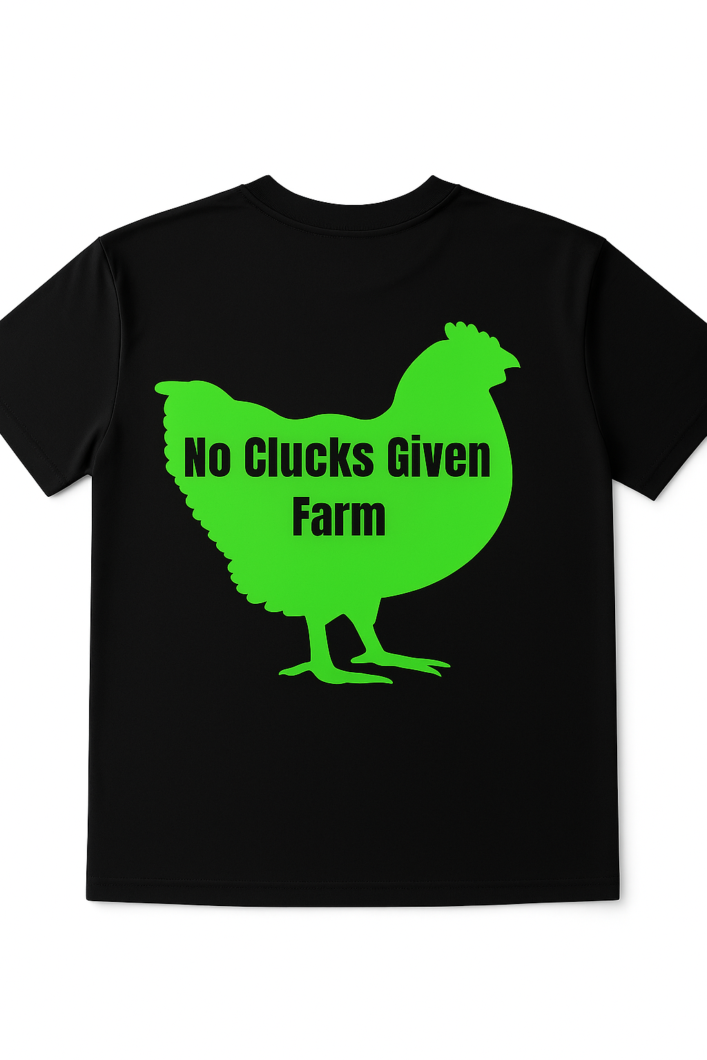 No Clucks Given: Tee- Neon Green Logo (Back Print)