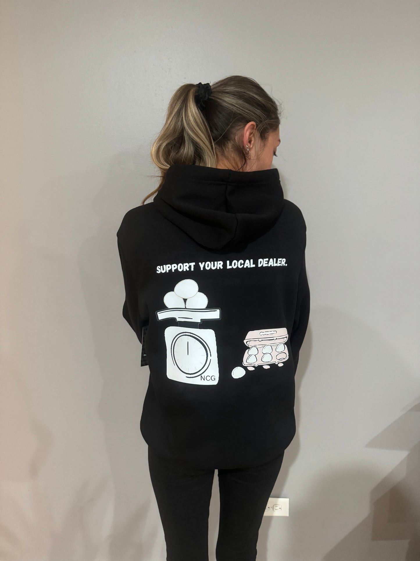 No Clucks Given: Hoodie- “Support your Local Dealer" (Back Print)