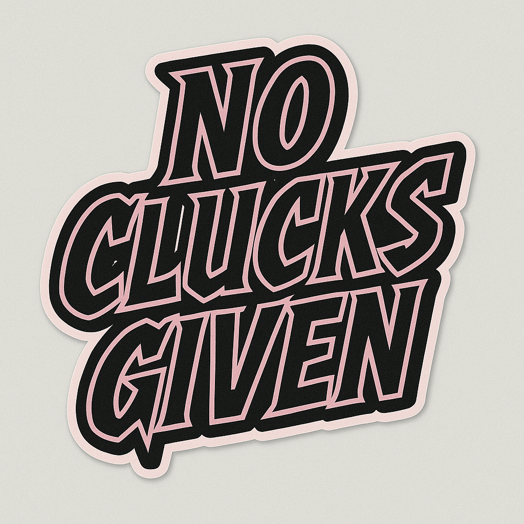 No Clucks Given: Sticker Bundle Pack