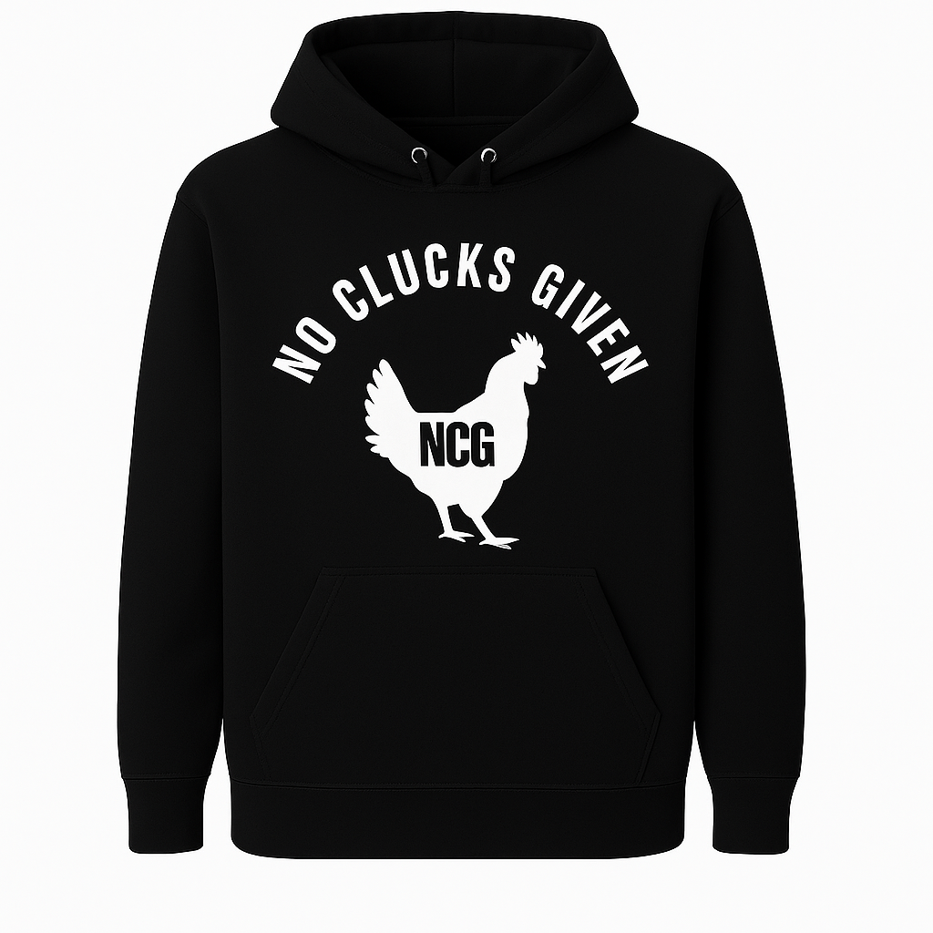No Clucks Given: Hoodie (Front Print)