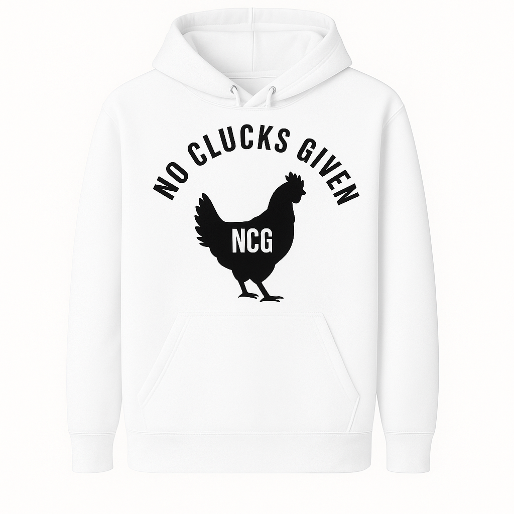 No Clucks Given: Hoodie (Front Print)
