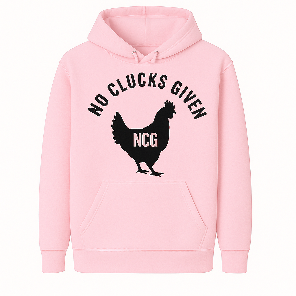 No Clucks Given: Hoodie (Front Print)