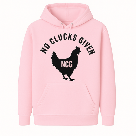 No Clucks Given: Hoodie (Front Print)
